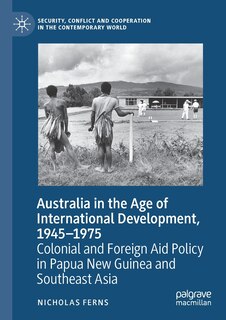 Couverture_Australia In The Age Of International Development, 1945-1975