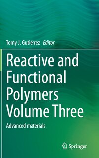 Front cover_Reactive And Functional Polymers Volume Three