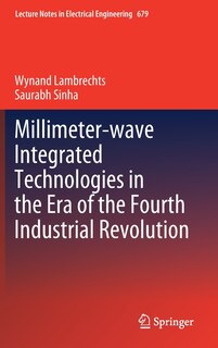 Front cover_Millimeter-wave Integrated Technologies In The Era Of The Fourth Industrial Revolution