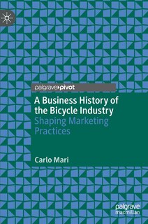 Front cover_A Business History Of The Bicycle Industry