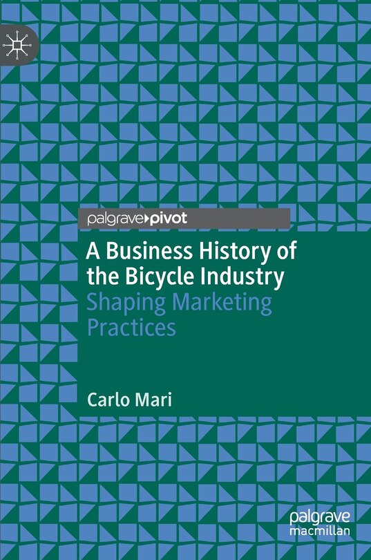 Front cover_A Business History Of The Bicycle Industry