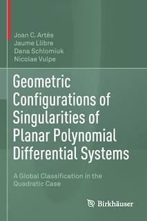 Front cover_Geometric Configurations of Singularities of Planar Polynomial Differential Systems