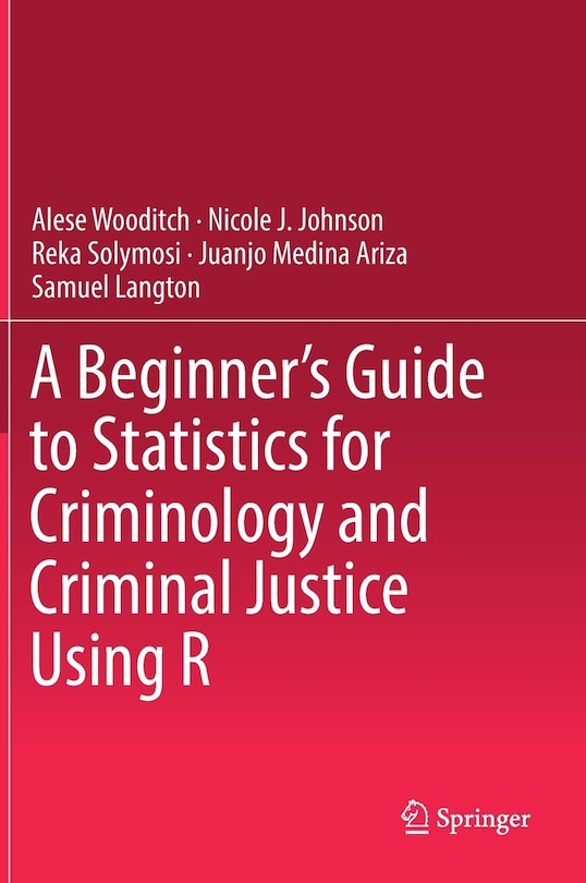 Couverture_A Beginner's Guide To Statistics For Criminology And Criminal Justice Using R