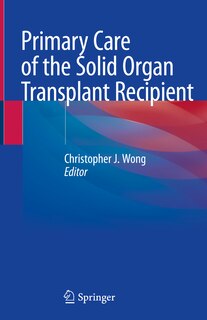 Front cover_Primary Care Of The Solid Organ Transplant Recipient