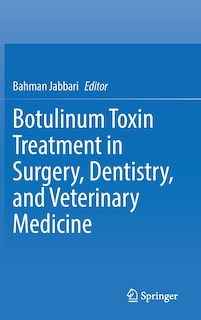 Couverture_Botulinum Toxin Treatment In Surgery, Dentistry, And Veterinary Medicine