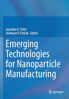 Front cover_Emerging Technologies for Nanoparticle Manufacturing