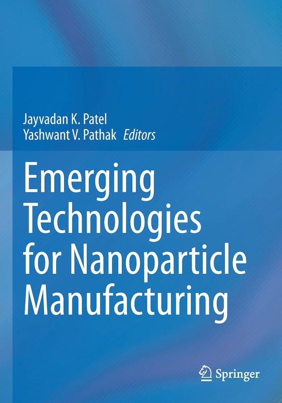 Front cover_Emerging Technologies for Nanoparticle Manufacturing