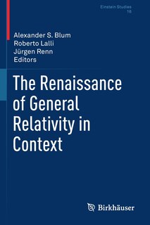 Front cover_The Renaissance Of General Relativity In Context