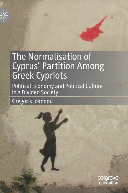 Front cover_The Normalisation of Cyprus' Partition Among Greek Cypriots