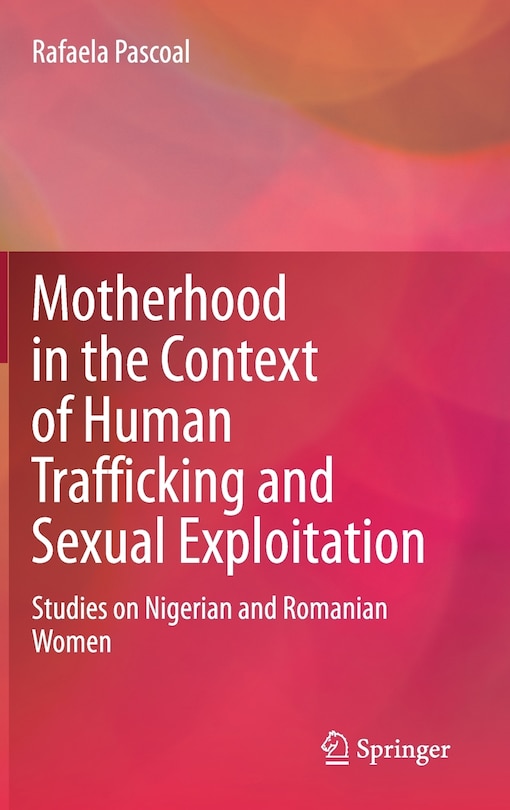 Front cover_Motherhood In The Context Of Human Trafficking And Sexual Exploitation