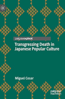Couverture_Transgressing Death In Japanese Popular Culture