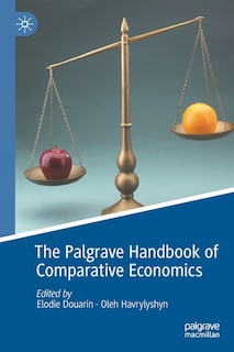 The Palgrave Handbook Of Comparative Economics