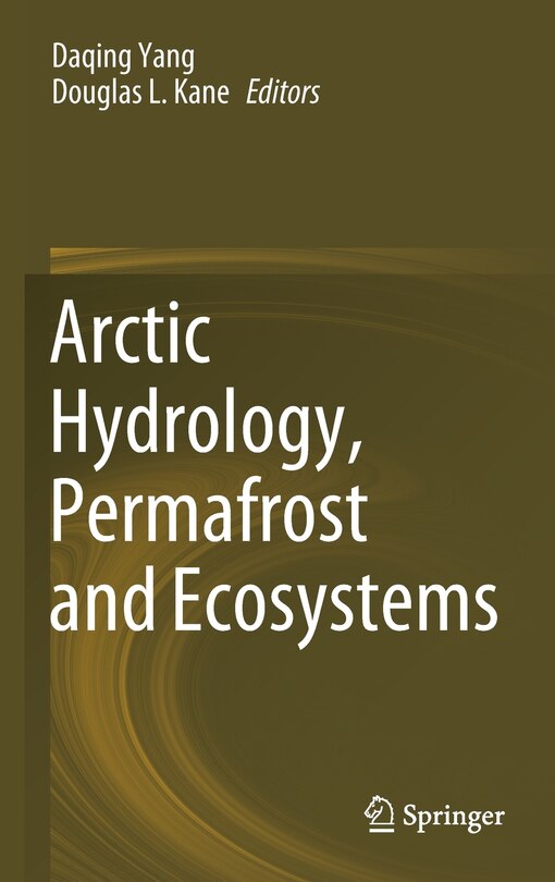 Front cover_Arctic Hydrology, Permafrost And Ecosystems