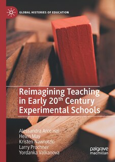 Couverture_Reimagining Teaching In Early 20th Century Experimental Schools