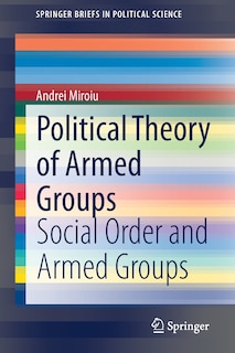 Front cover_Political Theory Of Armed Groups