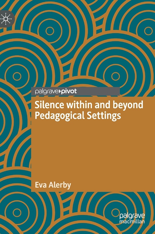 Couverture_Silence Within And Beyond Pedagogical Settings