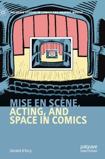 Couverture_Mise En Scene, Acting, And Space In Comics