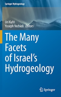 Front cover_The Many Facets Of Israel's Hydrogeology