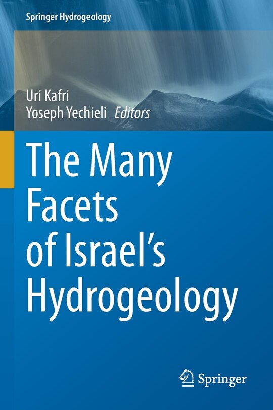 Front cover_The Many Facets Of Israel's Hydrogeology