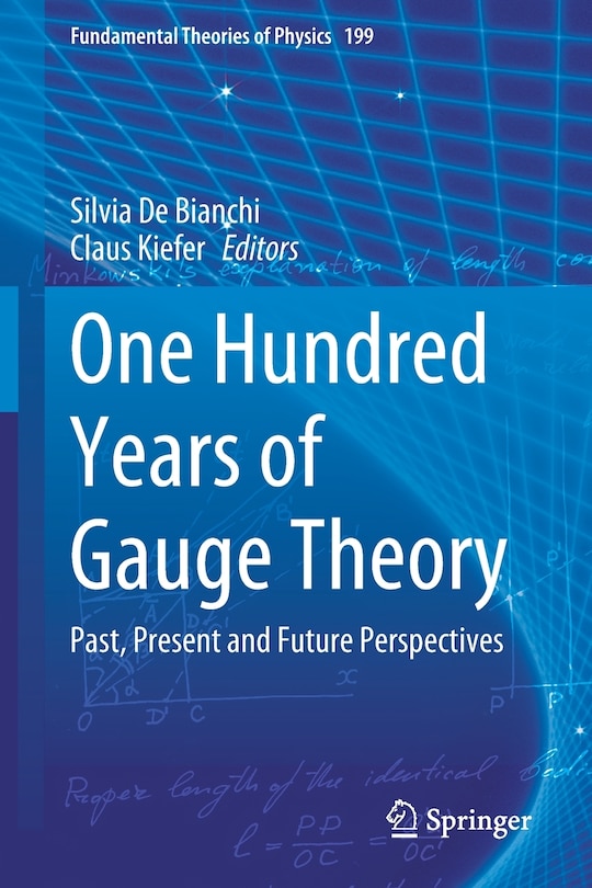 Front cover_One Hundred Years Of Gauge Theory