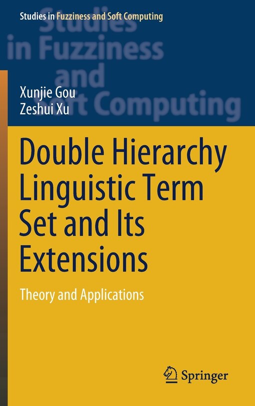 Couverture_Double Hierarchy Linguistic Term Set And Its Extensions