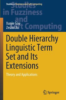 Couverture_Double Hierarchy Linguistic Term Set And Its Extensions