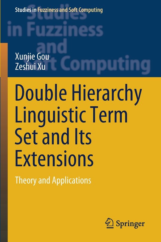 Couverture_Double Hierarchy Linguistic Term Set And Its Extensions