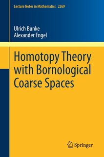 Couverture_Homotopy Theory With Bornological Coarse Spaces