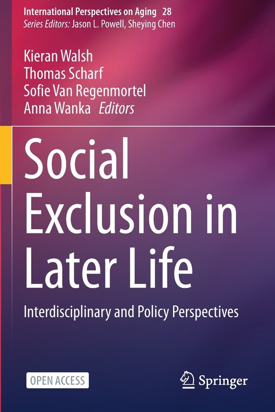 Social Exclusion in Later Life: Interdisciplinary and Policy Perspectives