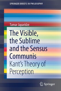 Couverture_The Visible, the Sublime and the Sensus Communis