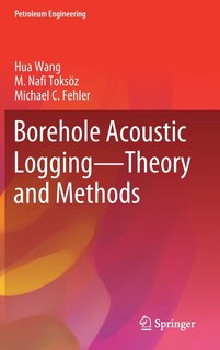Couverture_Borehole Acoustic Logging - Theory And Methods