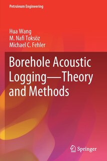 Couverture_Borehole Acoustic Logging - Theory And Methods
