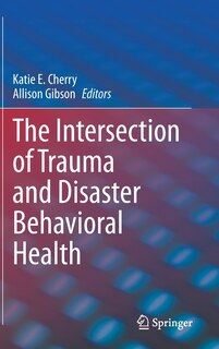 Couverture_The Intersection Of Trauma And Disaster Behavioral Health