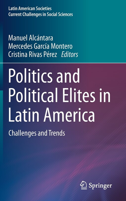 Front cover_Politics And Political Elites In Latin America