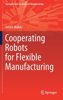 Couverture_Cooperating Robots For Flexible Manufacturing