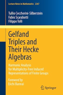 Front cover_Gelfand Triples and Their Hecke Algebras