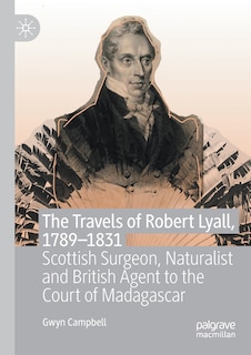 Couverture_The Travels Of Robert Lyall, 1789-1831