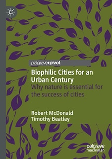Couverture_Biophilic Cities For An Urban Century