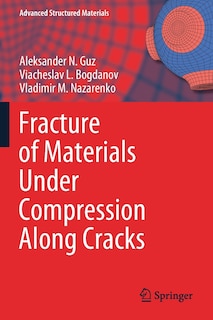 Couverture_Fracture Of Materials Under Compression Along Cracks