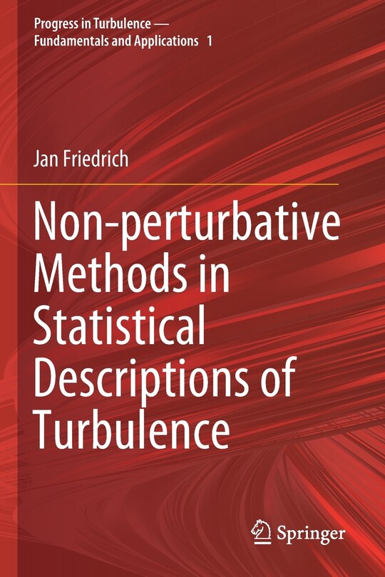 Front cover_Non-perturbative Methods In Statistical Descriptions Of Turbulence