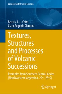 Front cover_Textures, Structures And Processes Of Volcanic Successions