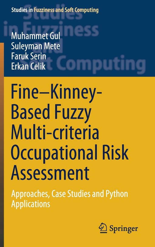 Front cover_Fine-kinney-based Fuzzy Multi-criteria Occupational Risk Assessment