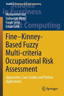 Front cover_Fine-kinney-based Fuzzy Multi-criteria Occupational Risk Assessment