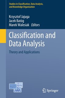 Classification And Data Analysis: Theory And Applications