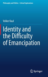 Couverture_Identity And The Difficulty Of Emancipation