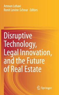 Couverture_Disruptive Technology, Legal Innovation, And The Future Of Real Estate