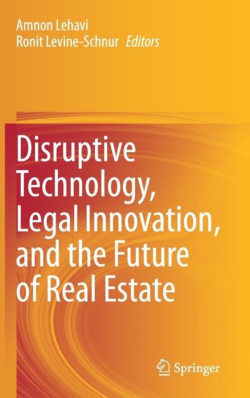 Couverture_Disruptive Technology, Legal Innovation, And The Future Of Real Estate