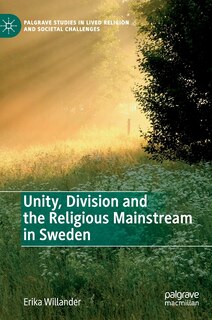 Couverture_Unity, Division And The Religious Mainstream In Sweden
