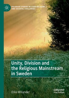 Couverture_Unity, Division And The Religious Mainstream In Sweden