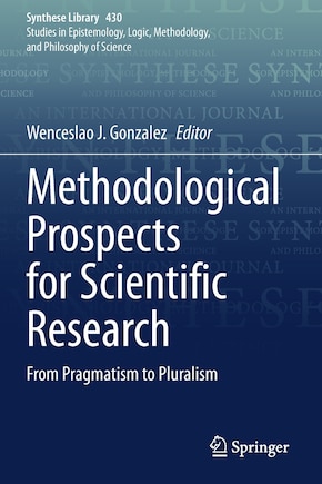 Methodological Prospects For Scientific Research: From Pragmatism To Pluralism